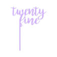 twenty-fine cake topper.stl Twenty FINE cake topper