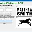 © Amazing STL Creator 3: Create Business Card Amazing STL Creator 3, V2 Create business card Side 2 aT a =a — Clearing lower text field you get one text line Side 1 Open image! Open image2 Images should be JPG. Best size is 900x500 pixels Other JPG sizes will be scaled to %5 ratio, centered, cropped Images will be transformed to Black/White automatically Width, mm Preview Create STL Side 1 MATTHEW SMITH Side2 App to create switchable business cards