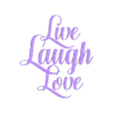 Live-Laugh-Love.stl Live Laugh Love wall decal