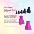 Cover-7.png Triangle Bottle 1 Vase STL File - Digital Download -5 Sizes- Homeware, Minimalist Modern Design