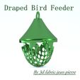 3d-fabric-jean-pierre-draped-bird-feeder-title-Lt.jpg Draped bird feeder
