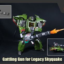 GattlingGun_FS.jpg 3D file Gattling Gun for Transformers Legacy Skyquake・3D print model to download