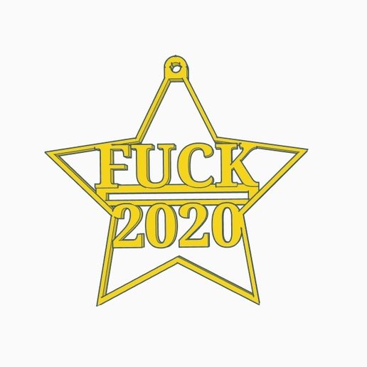Fuck 2020 Christmas Star pic 1.jpg Download STL file FUCK 2020 Christmas Star Ornament • 3D printing object, Simple_Designs