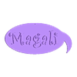 magali.stl BUBBLE-SHAPED LABEL BD. FOR MAGALI DECORATION