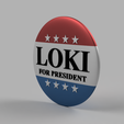 Loki-president-Pin1.png Loki For President Pin