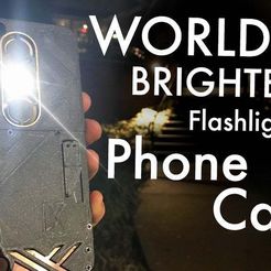 975BD56E-821D-415C-AAFD-C91B42353E85.jpg Download free STL file World's Brightest Flashlight Phone Case (DIY) With Additional Power bank Feature • 3D printer template, ellisdrake21