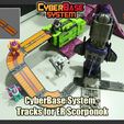 CBS_ScorpTrack_FS.jpg 3D file CyberBase System - Tracks for Transformers Earthrise Scorponok・3D print design to download