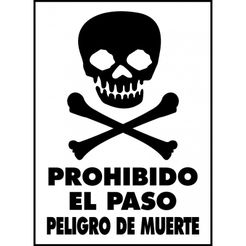 cartel-prohibido-el-paso-peligro-de-muerte.jpg STL file do not enter sign・3D printable design to download