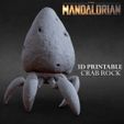 CRAB-ROCK-CULTS3D.jpg 3D PRINTABLE CRAB ROCK CONICAL AND SORGAN FROG WALKING THE MANDALORIAN