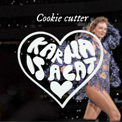 KarmaIsACatCookieCutter.png Taylor Swift Karma is a Cat Cookie Cutter and Stamp