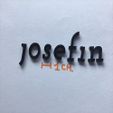 IMG_9926.jpg JOSEFIN lowercase 3D letters STL file