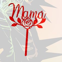 MA1.jpg 3D file Mother's Day Cake Toppers・3D print model to download
