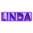 Linda_Standard.STL Linda 3D Nametag - 5 Fonts