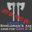 00.png Gen 2/3 Legio 13 Shieldman's axe arms - Add-on : Normal Power Axe