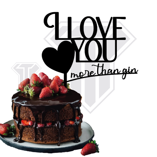 Funny Love Cake topper - I ove you more than gin 3D model