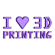 ILove3DP_Letters.STL I <3 3D PRINTING LED Sign/Nightlight