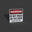 warning_do_not_knock_2023-Nov-21_10-29-20PM-000_CustomizedView21714629273.png Warning Do Not Knock Sign