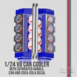 23.png V8 ICE COOLER WITH SODA CAN AND COCA COLA DECAL FOR SCALE AUTOS AND DIORAMAS 1/24 SCALE