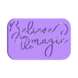 believe in the magic tag.stl Butterfly and Believe in magic tag