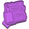 ink.png Last Night We Let the Liquor Talk Freshie STL Mold Housing