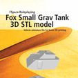 Fox-3D-STL-cover.jpg Fox Small Grav Tank 3D-Tischmodell