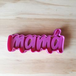 Mamá-Stamp.jpg STL file Mom - Cookie Cutter・3D printer model to download