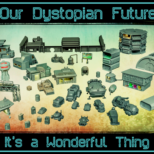 Our Dystopian Future STL Pack – Modular Cyberpunk City Terrain for 28mm Wargaming