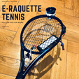 E-Raquette-TENNIS.png Tennis racket [ Electric ]