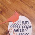 Snapchat-1839302035.jpg Cardinal Memorial Sign / I am always with you/ Grave / memories/ Loved one passing / rememberance / memorial day