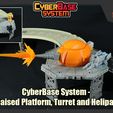 CBS-RaisedPlatformTurretHelipad_FS.JPG [CyberBase System] Raised Platform, Turret and Helipad