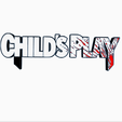 Screenshot-2024-01-20-153757.png 2x CHILDS PLAY Logo Display by MANIACMANCAVE3D
