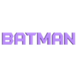 LETTRES BATMAN V2.STL BATMAN logo