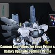 CannonFillers_FS.jpg Cannon Gap Fillers for Transformers Nova Prime & Galaxy Upgrade Optimus Prime
