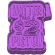hotter-3.png Hotter than a 2 dollar Pistol Vintage FRESHIE MOLD - SILICONE MOLD BOX