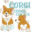ORGI COOKS \ R wee 4 CORGI DOG - Cookie Cutter - two models -