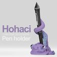 6.jpg Hohaci  COLLECTIBLE 3d printable pen holder