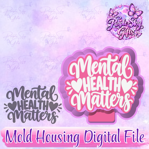 Mental Health Matters STL DIGITAL FILE For 3D Printer Freshie, Silicone Mold Resin Art, Wax Melts, Candy Molds, Mold Housing