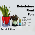 SetPreview-Sizes.png Retrofuturistic Plant Pots (Set of 3 Sizes)