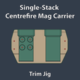 VM-Magazine-SS_Centrefire-TrimJig-250222-01.png Single-Stack Centrefire Mag Carrier Mould