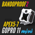 Bandproof2_GP11mini_GoPro9-12_FixM-56.png BANDOPROOF 2 // FIX MOUNT // VERTICAL APEX5-7 // GOPRO 11 MINI
