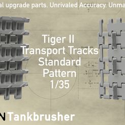 Template-for-Patreon-Store-Hero-Picture-Tiger-II-early.jpg 1/35 - King Tiger Transport Tracks - Standard Pattern (352402022)