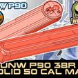 1-UNW-P90-SOLID-MAG-50.jpg UNW P90  50 cal 38 roundball SOLID MAG
