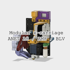 MAIN.png Modular X-carriage for ANET A8 / AM8 / BLV
