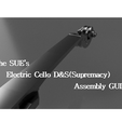 the-sue's-E-cello-DS_Supremacy_Assembly-GUID001.png The SUE_D&S'S 44Sizes Electric Cello