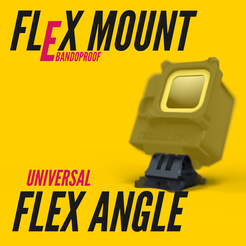 Flexmount_Bandoproof_Mounts-46.png STL file BANDOPROOF FLEXMOUNT // FLEX ANGLE / Gopro Universal Mount //FPV TOOLLESS CAMERA MOUNT SYSTEM・Template to download and 3D print
