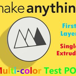 MakeAnythingTHINGIVERSE.jpg Download free GCODE file MakeAnything Colorful 3D Prints on a Single Extruder Printer Test Pog/Chip • 3D printer design, nobble