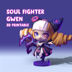 CHIBI_GWEN_A_Color.png SOUL FIGHTER GWEN league of legends