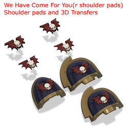 We Have Come For You(r shoulder pads) Shoulder pads and 3D Transfers 43 at 4h at Free STL file We Have Come For You (r) Shoulder pads and 3D Transfers - Night Lords・3D printable model to download, Bum_Fluff