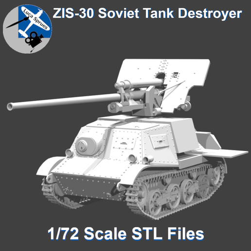 デオキシス 3D レンチキュラー 🪖 1/72 Scale ZIS-30 Soviet Tank Destroyer WW2 - LUCA SPRUES・ STL