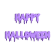 HappyHalloweenDrippy.stl Feliz Halloween, Sangre, Letras con sangre, Letras con sangre, Arte de pared 2D, Cartel, Miedo, Horror, Espeluznante